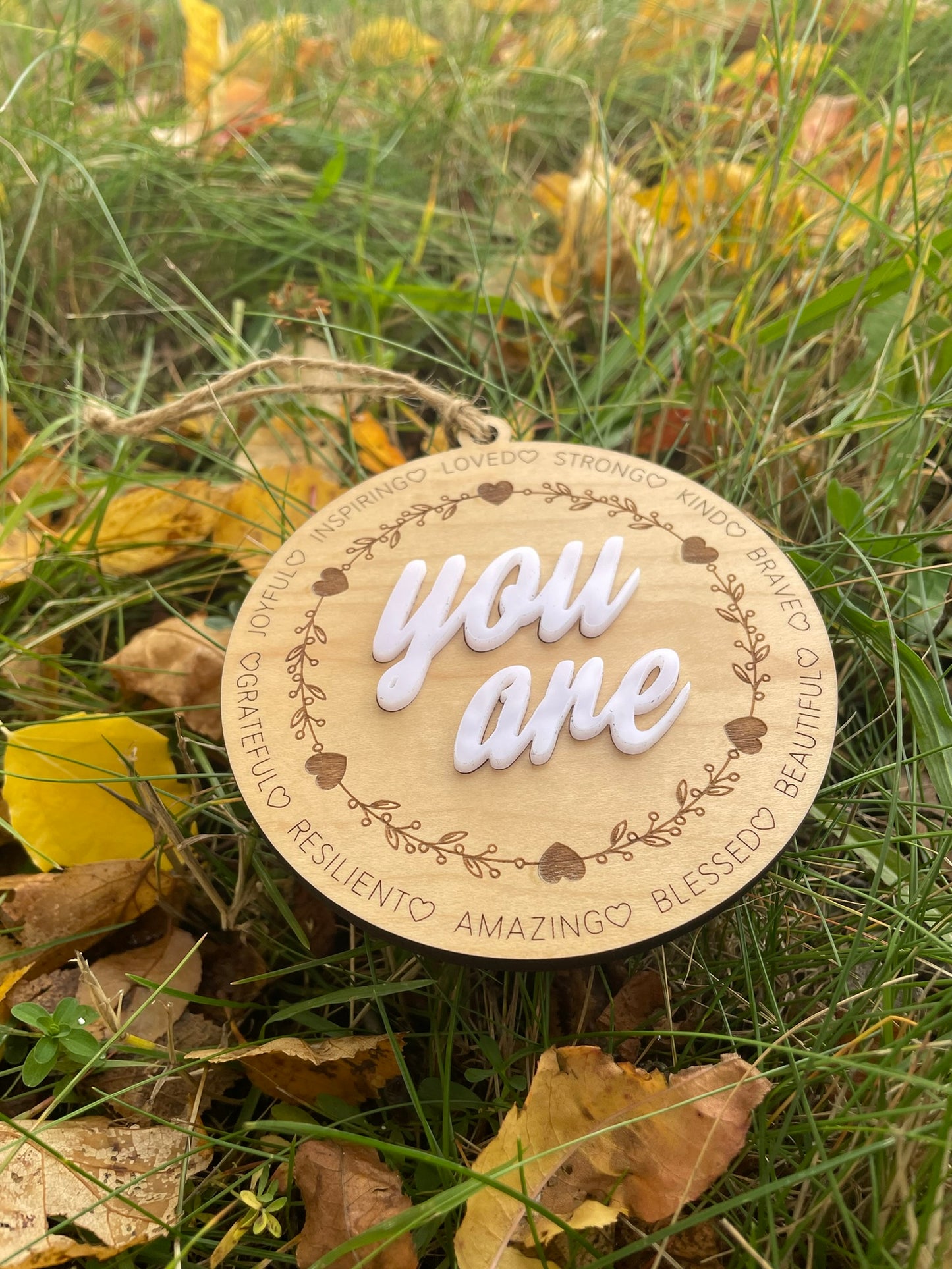 You Are – Inspirational Wooden Ornament