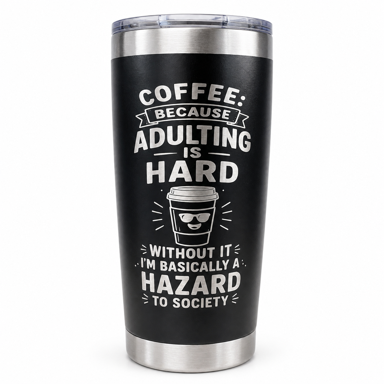 Coffee Because Adulting Is Hard – Engraved Insulated Tumbler