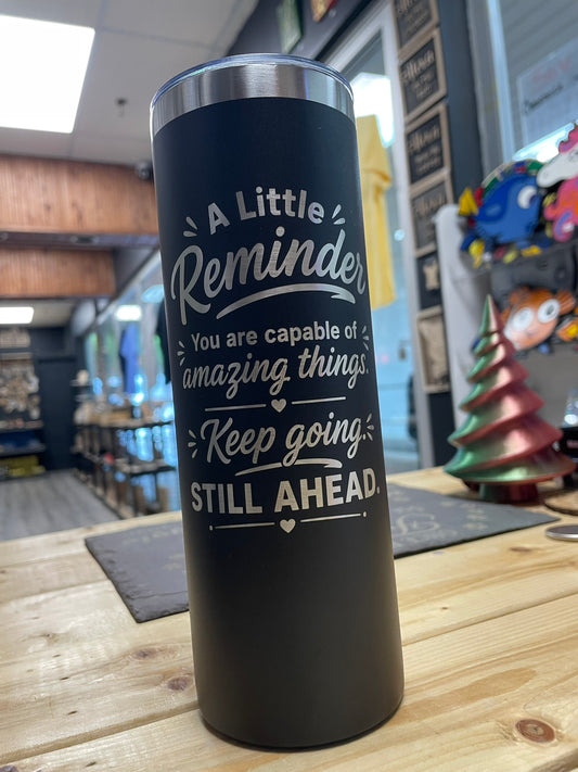 A Little Reminder Inspirational Engraved Tumbler