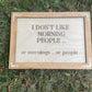 Funny Rustic Wall Decor - Morning People