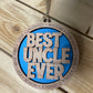 Best Uncle Ever .